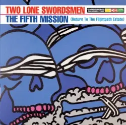 The Fifth Mission by Two Lone Swordsmen
