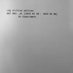 002 002 _aE [2024 02 10 - 2024 03 06] by cdg archive edition