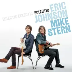 Eclectic by Eric Johnson & Mike Stern