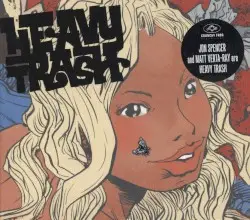 Heavy Trash by Heavy Trash