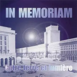Entre terre et lumière by In Memoriam