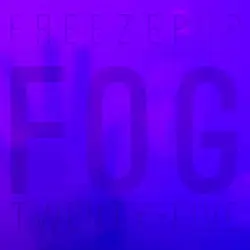 Fog Twenty•Five by Freezepop