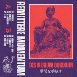 DESIDERIUM CORDIUM by Remittere Momentum