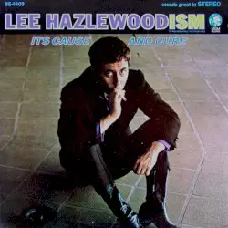 Lee Hazelwoodism, Its Cause and Cure by Lee Hazlewood