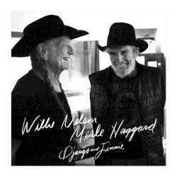Django and Jimmie by Willie Nelson & Merle Haggard