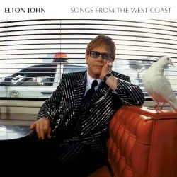 Songs From the West Coast by Elton John