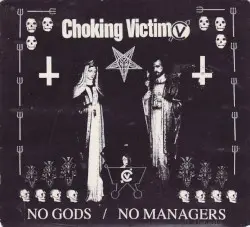 No Gods / No Managers by Choking Victim