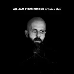 Mission Bell by William Fitzsimmons