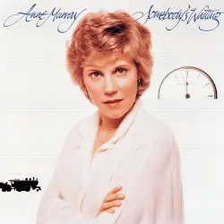 Somebody’s Waiting by Anne Murray