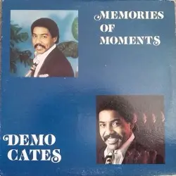 Memories of Moments by Demo Cates