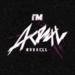 I’m Madness by Acryl Madness