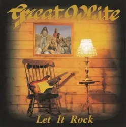Let It Rock by Great White