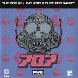Cure for Sanity by Pop Will Eat Itself