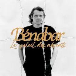 Le Soleil des absents by Bénabar