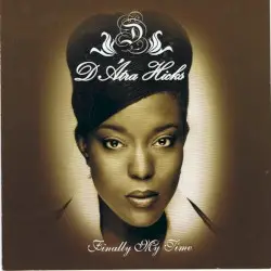 Finally My Time by D’Atra Hicks