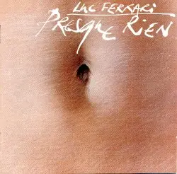 Presque rien by Luc Ferrari