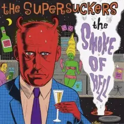The Smoke of Hell by Supersuckers