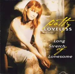 Long Stretch of Lonesome by Patty Loveless