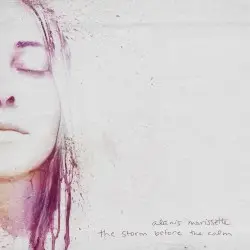 The Storm Before the Calm by Alanis Morissette