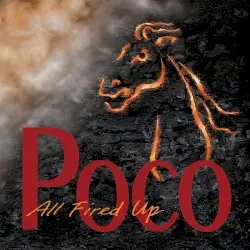 All Fired Up by Poco