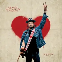 Stay Human, Vol. II by Michael Franti & Spearhead