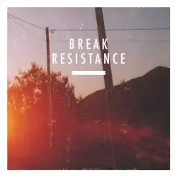 Resistance by Break