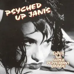 Enter the Super Peppermint Lounge by Psyched Up Janis