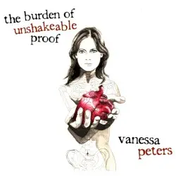 The Burden of Unshakeable Proof by Vanessa Peters