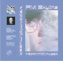 vapor.midi.muzak by FM Skyline