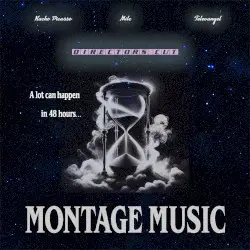 Montage Music: Directors Cut by Nacho Picasso, Milc & Televangel