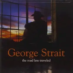 The Road Less Traveled by George Strait