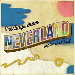 Neverland by EMERLD