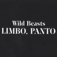 Limbo, Panto by Wild Beasts