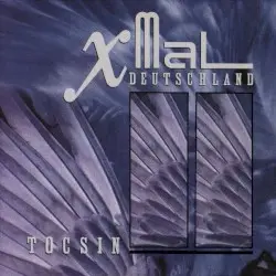 Tocsin by Xmal Deutschland