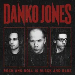 Rock and Roll Is Black and Blue by Danko Jones