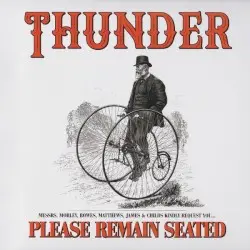 Please Remain Seated by Thunder