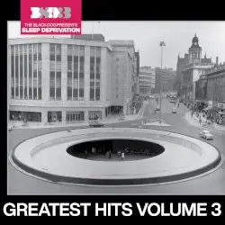 The Black Dog Presents Sleep Deprivation: Greatest Hits, Vol. 3 by The Black Dog
