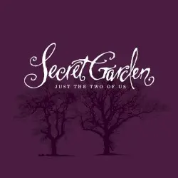 Just the Two of Us by Secret Garden