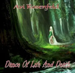 Dance of Life and Death by Avi Rosenfeld
