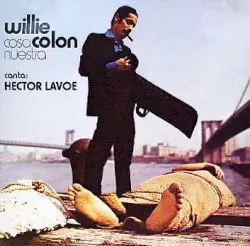 Cosa nuestra by Willie Colón & Héctor Lavoe