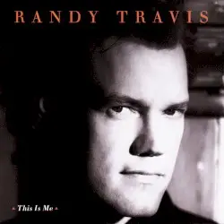 This Is Me by Randy Travis