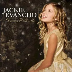 Dream With Me by Jackie Evancho