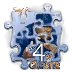 The 4th Quarter by Funky DL