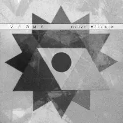 Noize Mélodia by Vromb