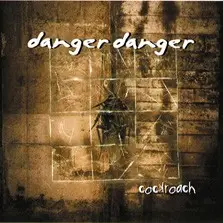 Cockroach by Danger Danger