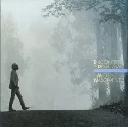 Encontros e despedidas by Milton Nascimento