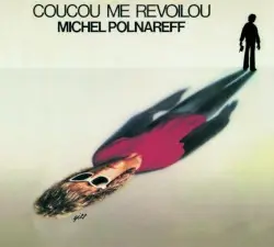 Coucou me revoilou by Michel Polnareff