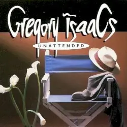 Unattended by Gregory Isaacs