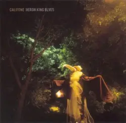 Heron King Blues by Califone