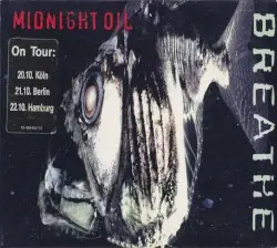 Breathe by Midnight Oil
